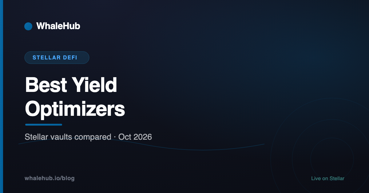 Best yield optimizers on Stellar in 2026: WhaleHub, Upshift, DeFindex, Stellar DeFi Hub and Spectra compared
